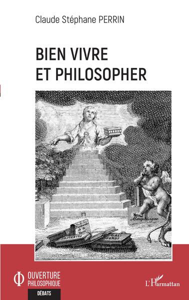 Bien vivre et philosopher (9782343250571-front-cover)