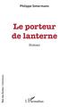 Le porteur de lanterne (9782343247069-front-cover)