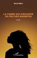 La fumée qui s'échappe du feu des marmites. Roman (9782343239347-front-cover)