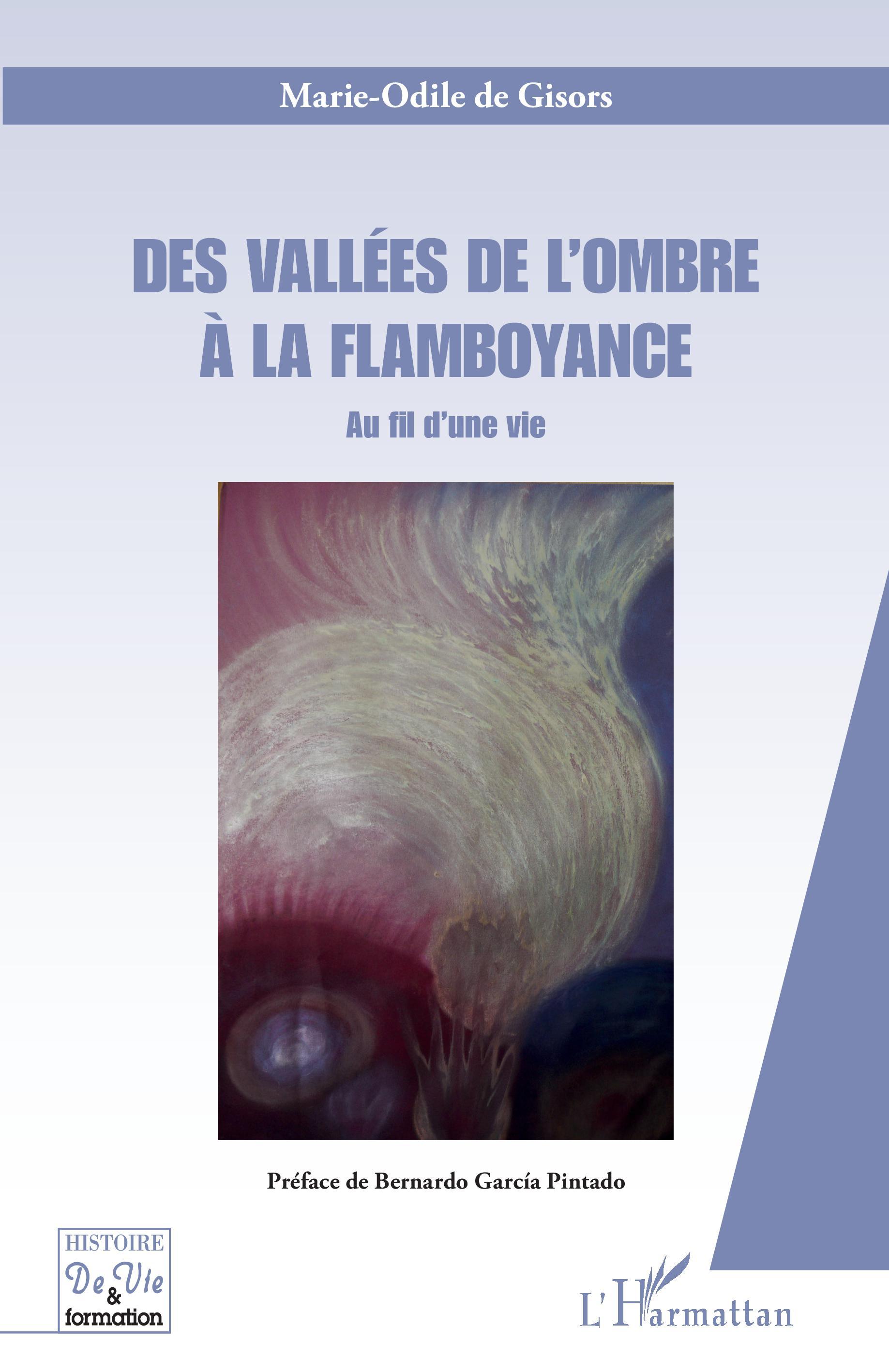 Des vallées de l'ombre à la flamboyance, Au fil d'une vie (9782343250762-front-cover)