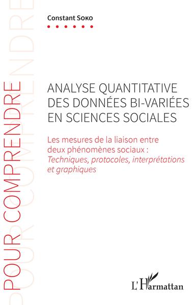 Analyse quantitative des données bi-variées en sciences sociales, Les mesures de la liaison entre deux phénomènes sociaux : tech (9782343201061-front-cover)
