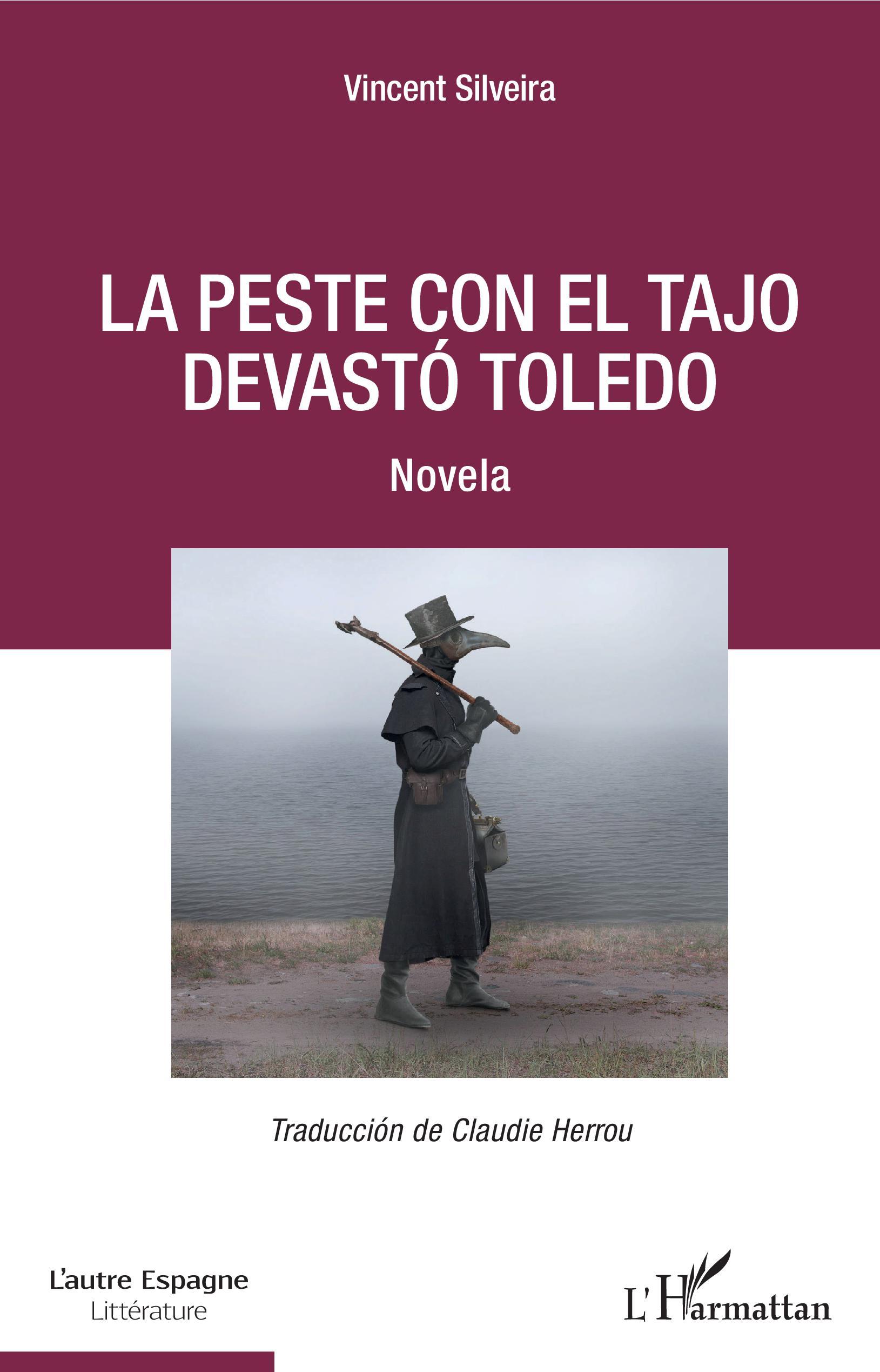 La peste con el Tajo devastó Toledo, Novela (9782343207087-front-cover)