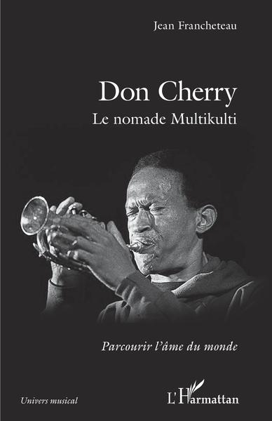 Don Cherry, Le nomade Multikulti (9782343218588-front-cover)