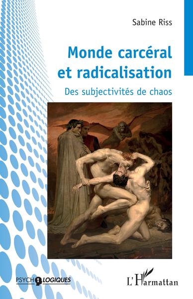Monde carcéral et radicalisation, Des subjectivités de chaos (9782343240480-front-cover)