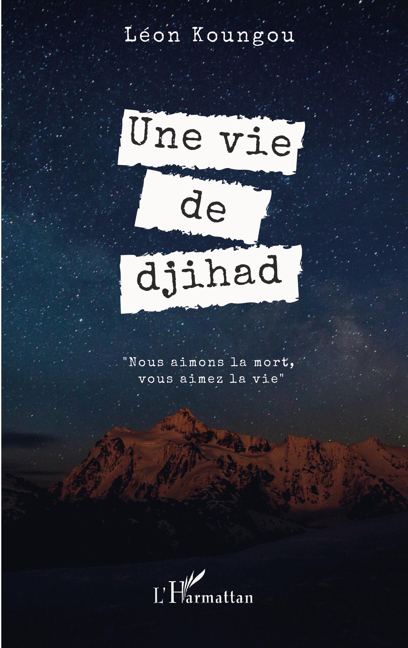 Une vie de djihad (9782343220833-front-cover)