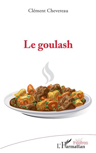 Le goulash (9782343238609-front-cover)