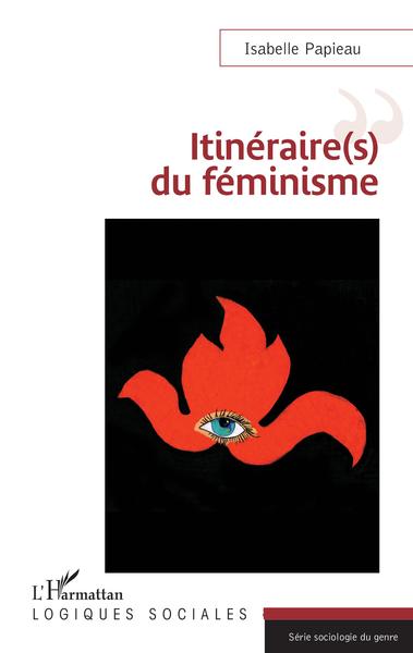 Itinéraire(s) du féminisme (9782343203218-front-cover)