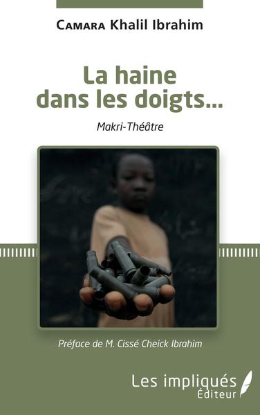 La haine dans les doigts, Makri-Théatre (9782343224749-front-cover)