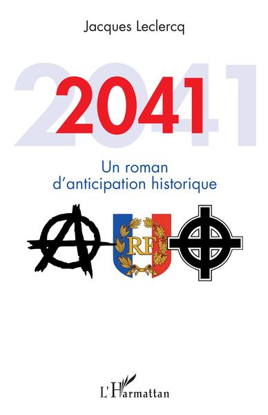 2041, Un roman d'anticipation historique (9782343200040-front-cover)