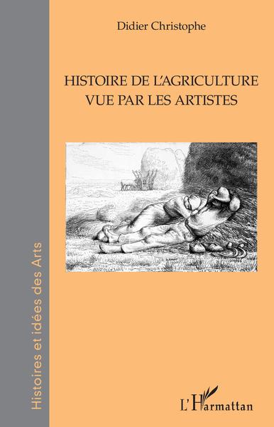 Histoire de l'agriculture vue par les artistes (9782343220291-front-cover)