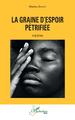 La graine d'espoir pétrifiée, Théâtre (9782343246673-front-cover)