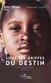 Sous les griffes du destin, Roman (9782343214177-front-cover)