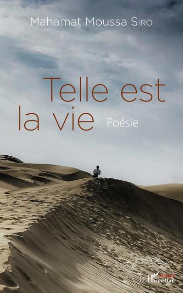 Telle est la vie, Poésie (9782343211077-front-cover)