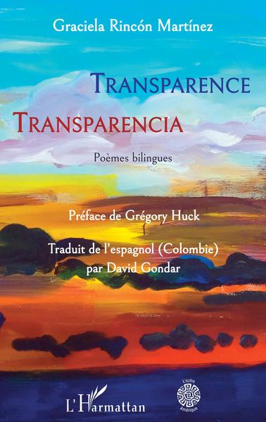 Transparence, Transparencia - Poèmes bilingues (9782343221144-front-cover)