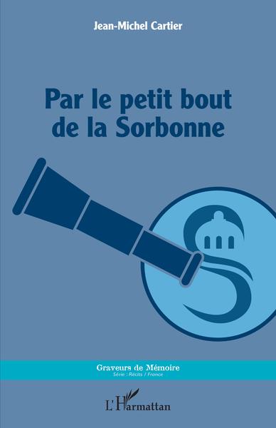 Par le petit bout de la Sorbonne (9782343222790-front-cover)
