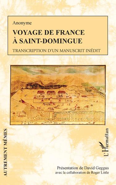 Voyage de France à Saint-Domingue, Transcription d'un manuscrit inédit (9782343222547-front-cover)