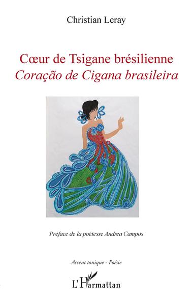 COEUR DE TSIGANE BRESILIENNE, Coraçao de Cigana brasileira (9782343234311-front-cover)
