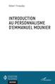 Introduction au personnalisme d'Emmanuel Mounier (9782343224633-front-cover)