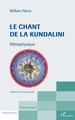 Le chant de la Kundalini, Métaphysique (9782343237831-front-cover)