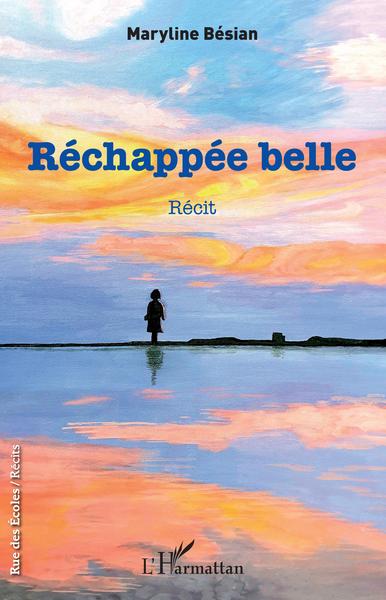 Réchappée belle (9782343220710-front-cover)