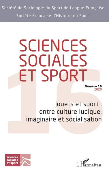 Sciences Sociales et Sport, Jouets et sport : entre culture ludique, imaginaire et socialisation, Sciences sociales et sport (9782343203850-front-cover)