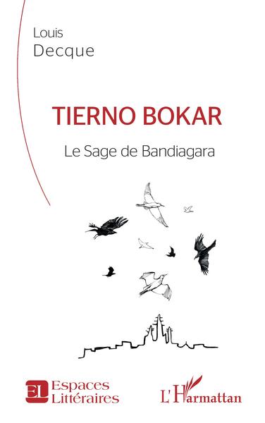 Tierno Bokar, Le Sage de Bandiagara (9782343227092-front-cover)