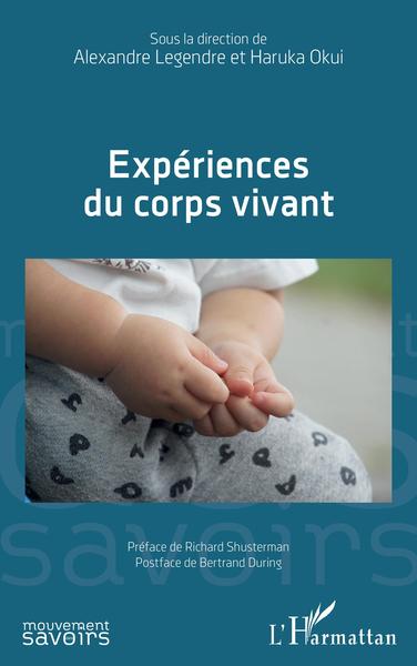 Expériences du corp vivant (9782343229317-front-cover)