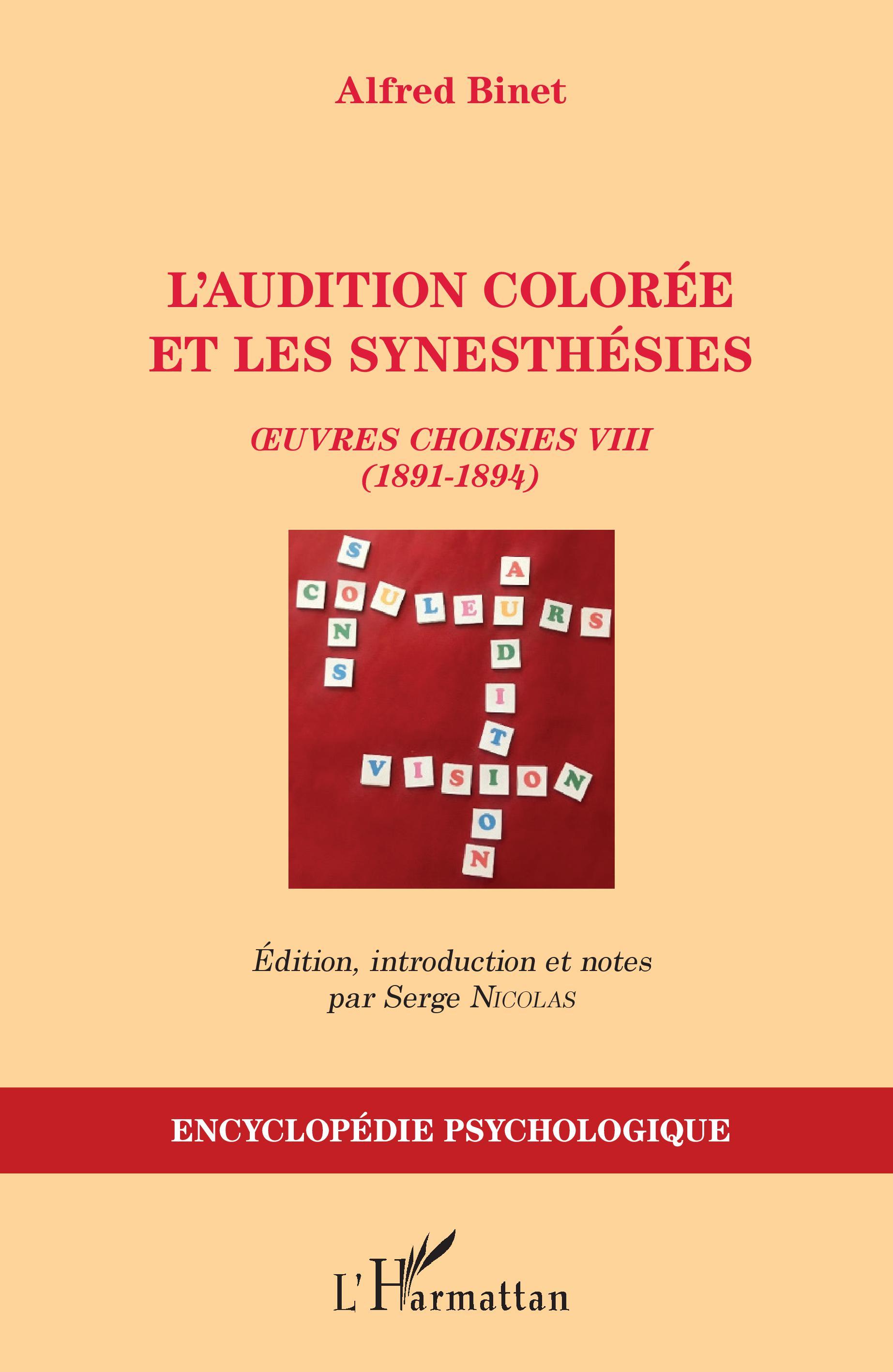 L'audition colorée et les synesthésies, Oeuvres choisies VIII (1891-1894) - Alfred Binet (9782343204970-front-cover)