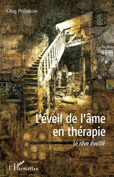 L'éveil de l'âme en thérapie, Le rêve éveillé (9782343202419-front-cover)