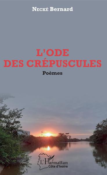 L'ode des crépuscules. Poèmes (9782343209593-front-cover)