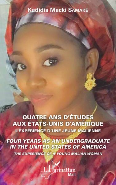 Quatre ans d'études aux Etats-Unis d'Amérique, L'expérience d'une jeune malienne - Livre bilingue (9782343229409-front-cover)