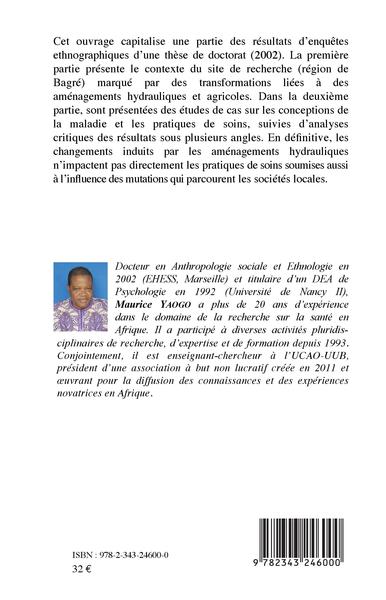 Socio-anthropologie des pratiques de soin et des changements locaux dans la région de Bagré (Burkina Faso) (9782343246000-back-cover)