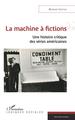 La machine à fictions, Une histoire critique des séries américaines (9782343225371-front-cover)