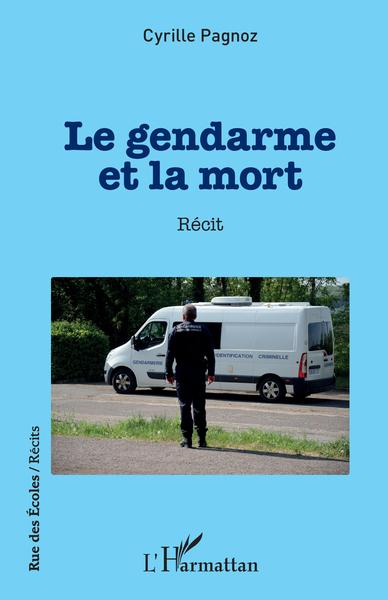 Le gendarme et la mort, Récit (9782343200521-front-cover)