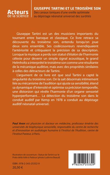 Giuseppe Tartini et le troisième son, Des canaux ioniques d'une oreille optimisée au dépistage néonatal universel des surdités (9782343253329-back-cover)