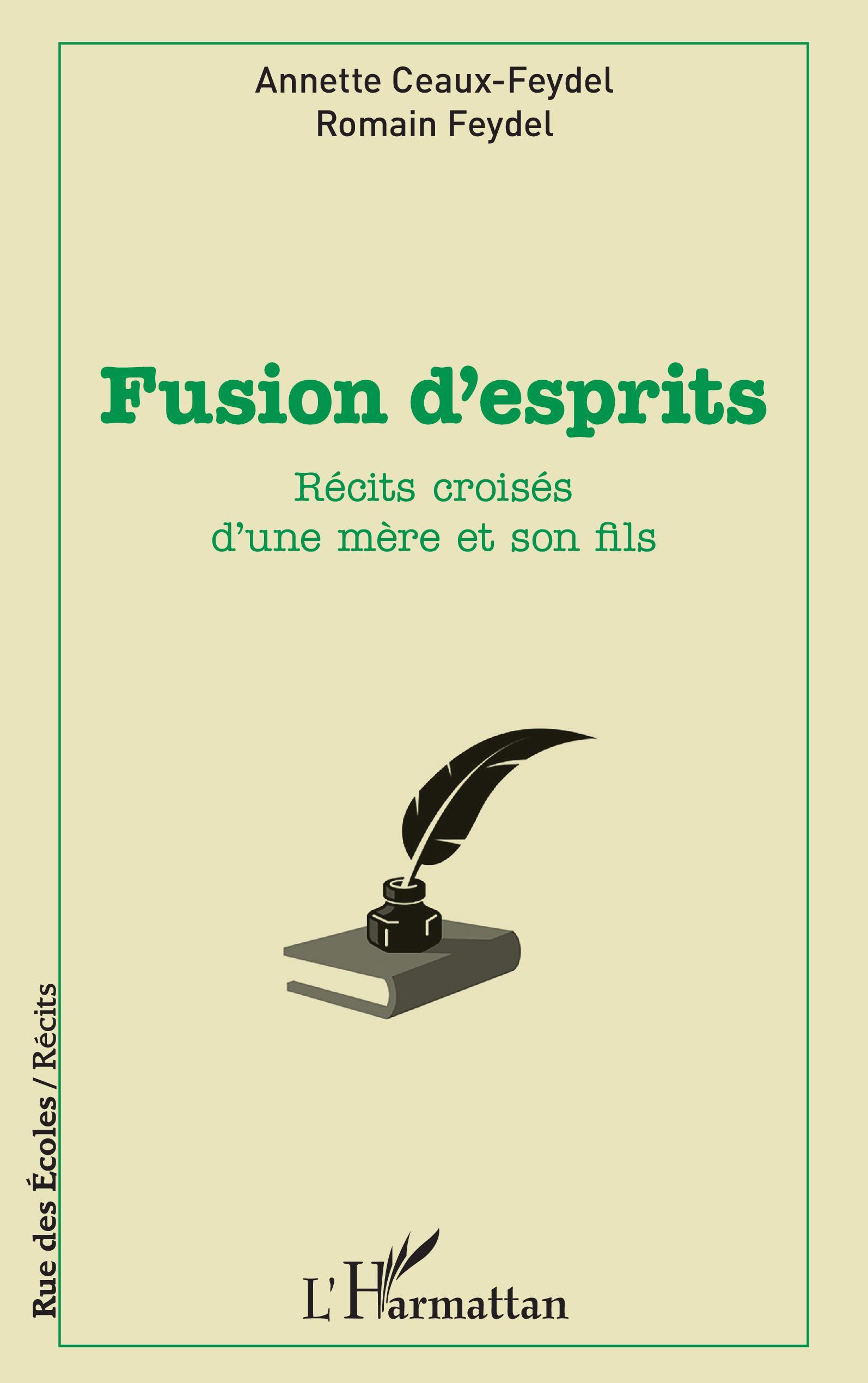 Fusion d'esprits, Récits croisés d'une mère et son fils (9782343223810-front-cover)