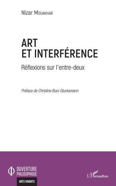 Art et interférence, Réflexions sur l'entre-deux (9782343219486-front-cover)