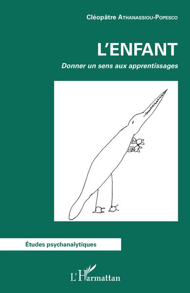 ENFANT (L'), Donner un sens aux apprentissages (9782343250335-front-cover)