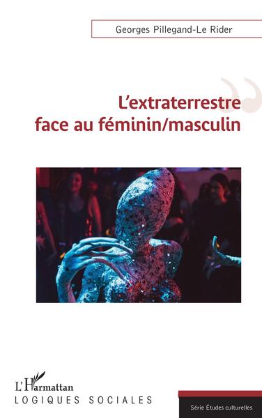 L'extraterrestre face au féminin/masculin (9782343221298-front-cover)