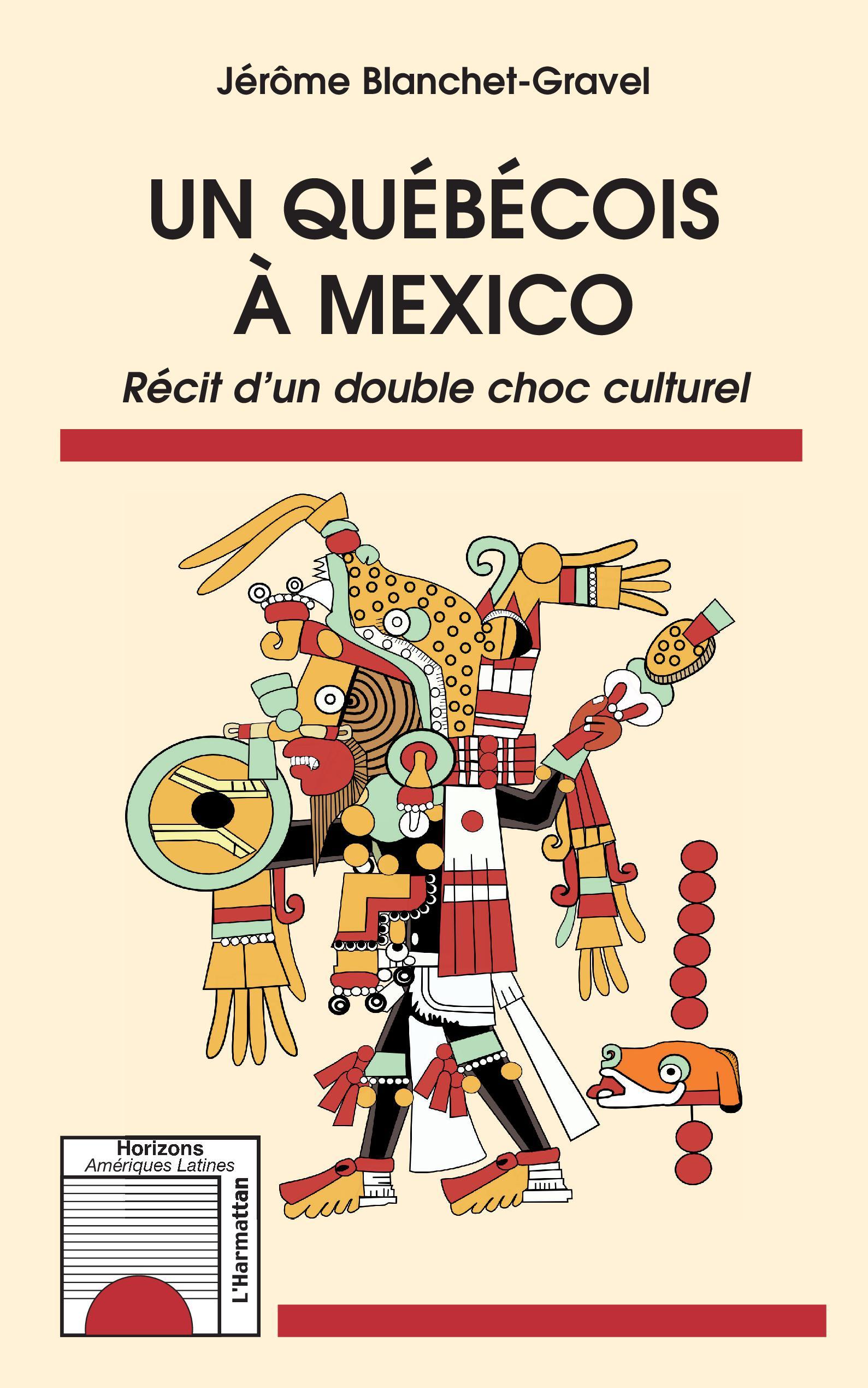 Un québécois à Mexico, Récit d'un double choc culturel (9782343246536-front-cover)