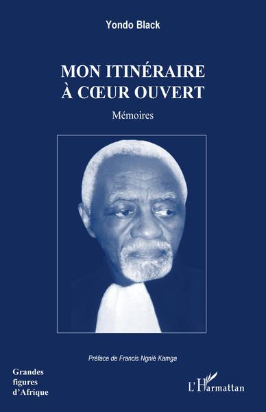 Mon itinéraire à coeur ouvert, Mémoires (9782343243689-front-cover)
