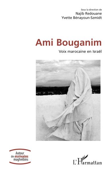 Ami Bouganim, Voix marocaine en Israël (9782343223506-front-cover)