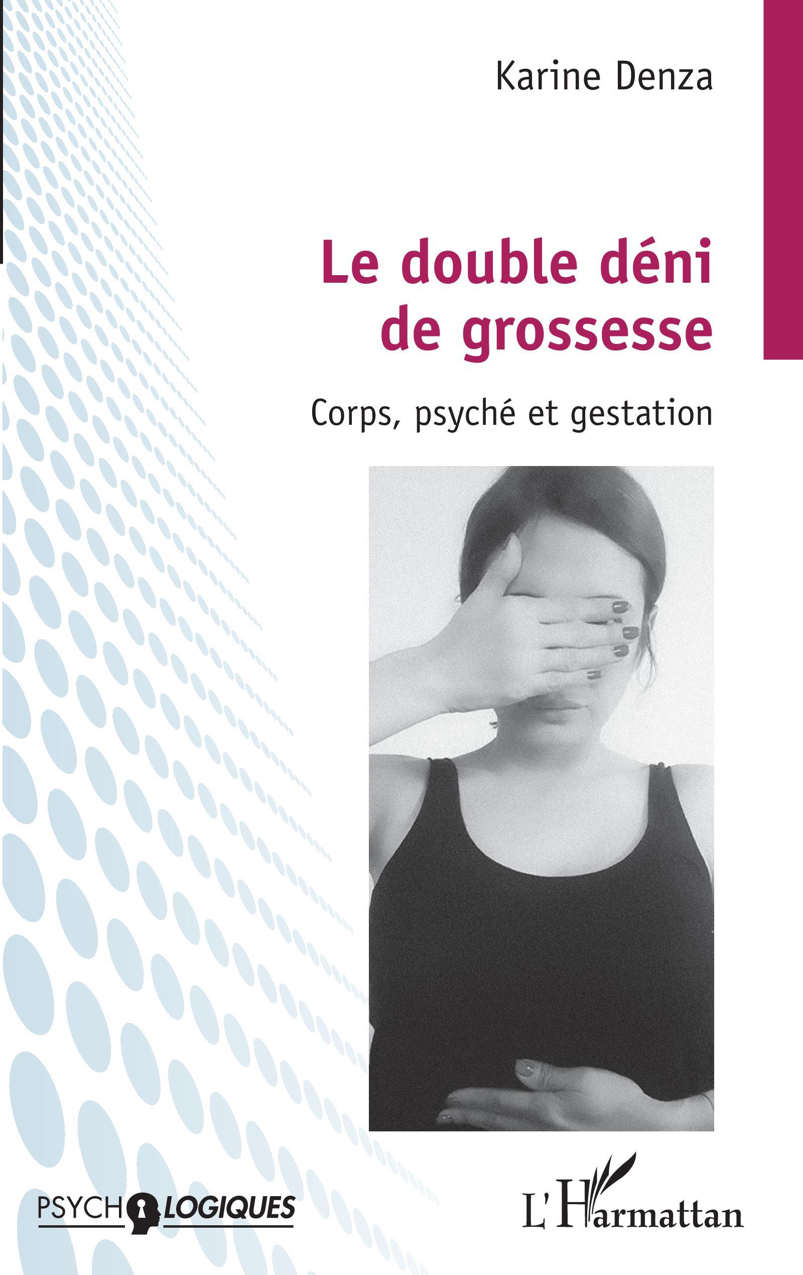 Le double déni de grossesse, Corps, psyché et gestation (9782343221748-front-cover)