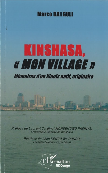 Kinshasa, "mon village", Mémoires d'un Kinois natif, originaire (9782343242576-front-cover)