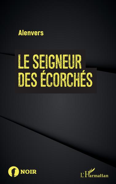 Le seigneur des écorchés (9782343251028-front-cover)