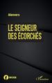 Le seigneur des écorchés (9782343251028-front-cover)