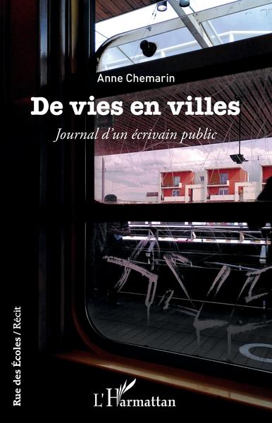 De vies en villes, Journal d'un écrivain public (9782343238739-front-cover)