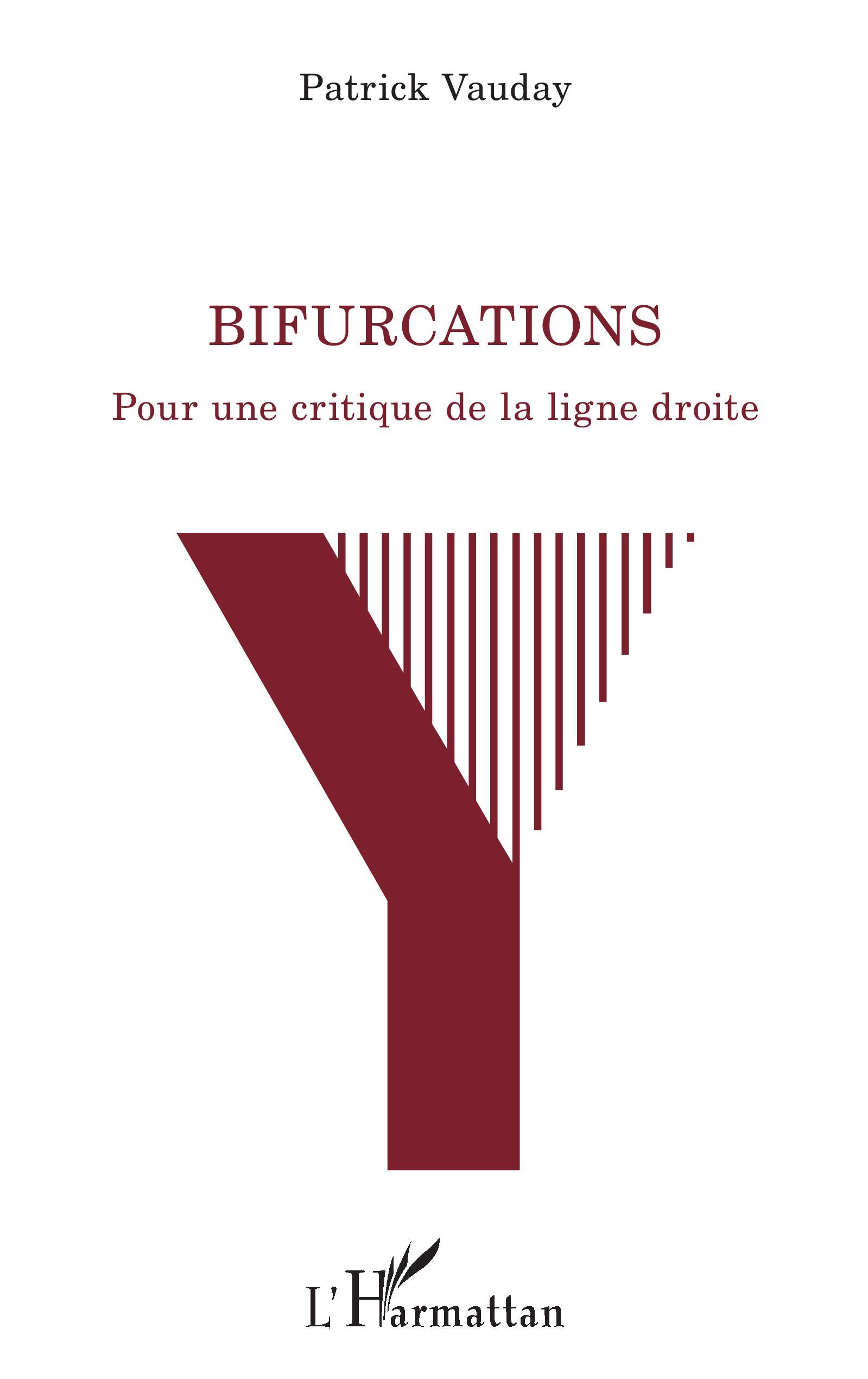 Bifurcations, Pour une critique de la ligne droite (9782343253923-front-cover)