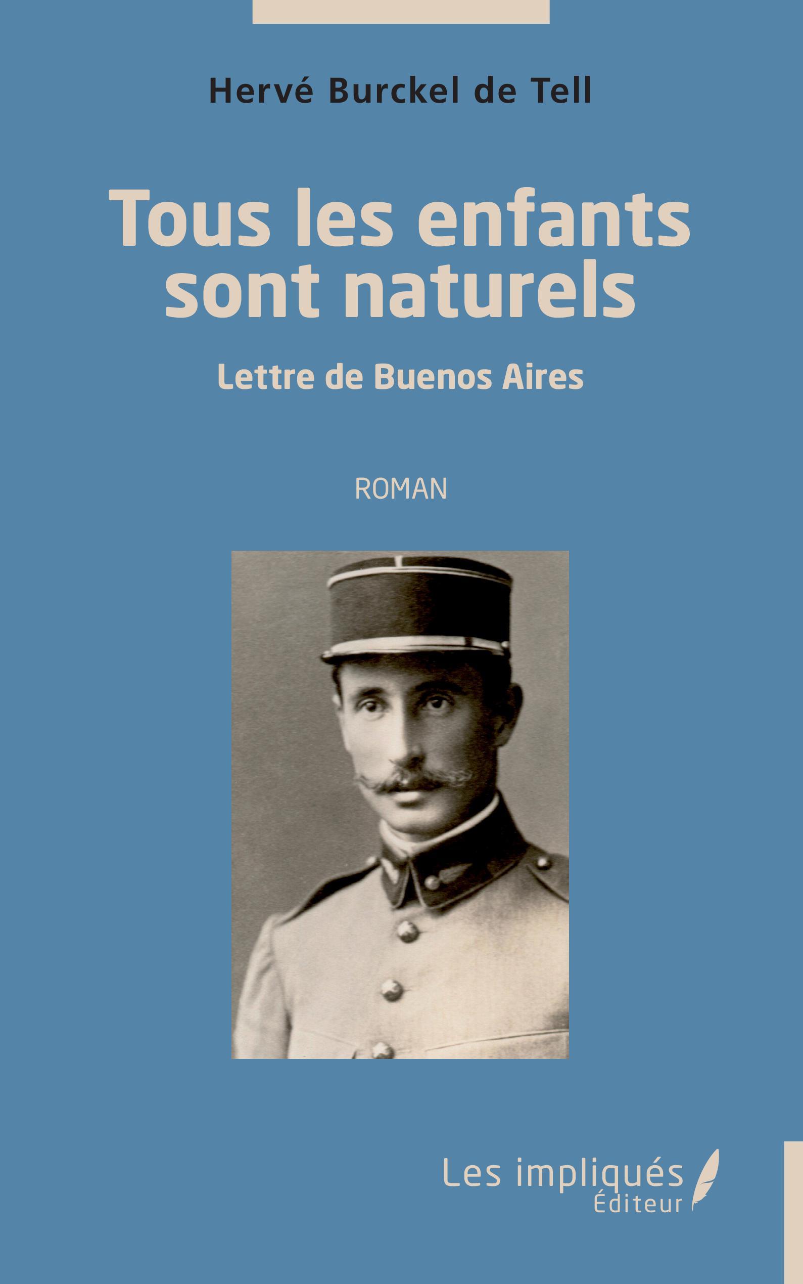 Tous les enfants sont naturels, Lettre de Buenos Aires - Roman (9782343250076-front-cover)