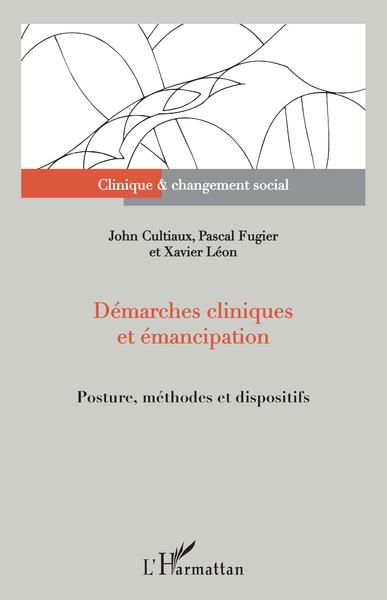 Démarches cliniques et émancipation, Posture, méthodes et dispositifs (9782343229034-front-cover)